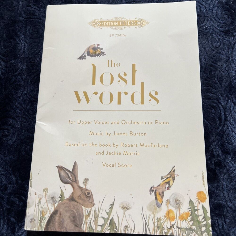 The Lost Words Music Book (Piano, Upper Voices) by James Burton (English) Book